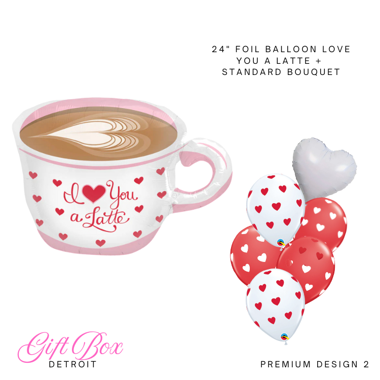 I Love You A Latte Premium Bouquet